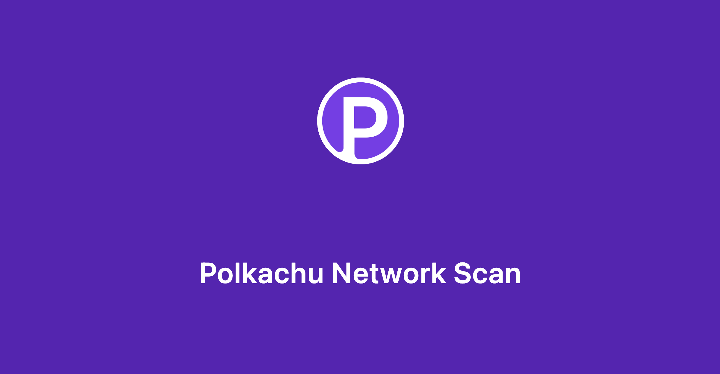 Polkachu Network Scan Polkachu
